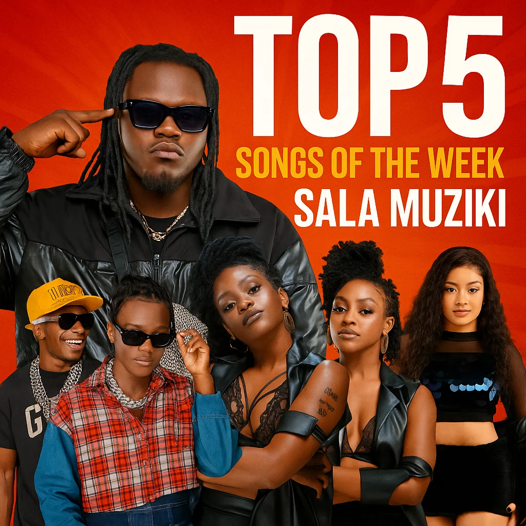SALA MUZIKI WEEKLY TOP 5 SONGS - WEEKLY UPDATE